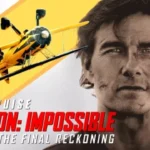 Mission Impossible The Final Reckoning Review