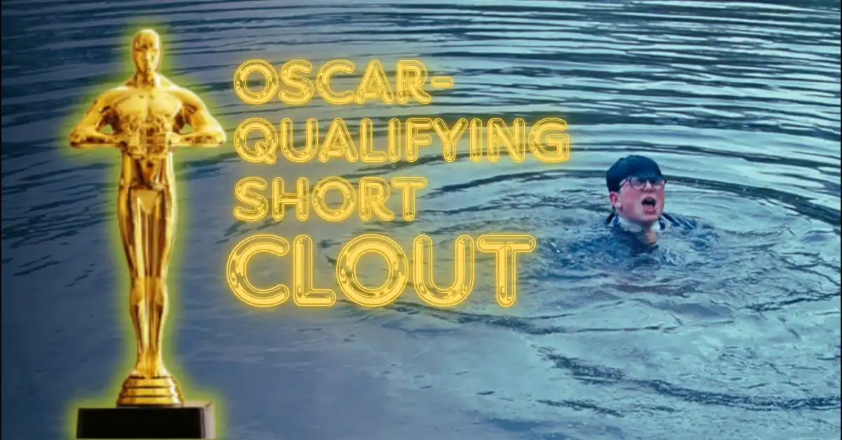 Oscar-Qualifying Short Clout