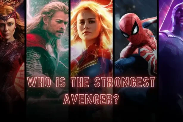 Who Is the Strongest Avenger